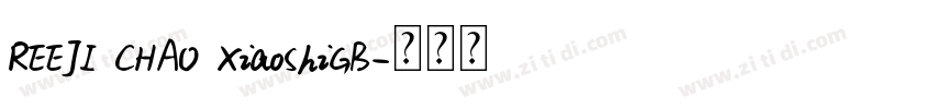 REEJI CHAO XiaoShiGB字体转换